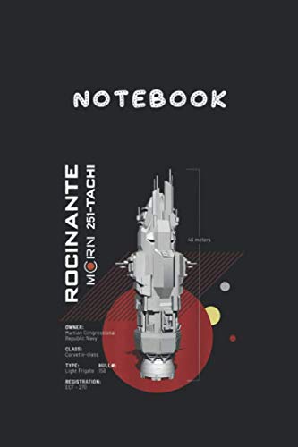 Notebook: The Expanse Rocinante Ship6"x9" Lined Pages Notebook White Paper Blank Journal with Black Cover 111 pages for Kids or Men and Women Papa