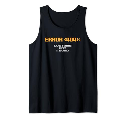 Error 404 Costume Not Found Funny Halloween Programmer Tank Top