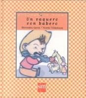 Un vaquero con babero (Cuentos de ahora) (Spanish Edition) 8434862387 Book Cover
