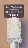 Het Volgende Verhaal - Cees Nooteboom 