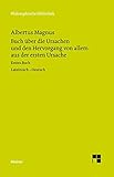 albertus magnus schule  Buch über die Ursachen und den Hervorgang von allem aus der ersten Ursache: Erstes Buch (Philosophische Bibliothek)