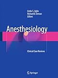 Anesthesiology: Clinical Case Reviews