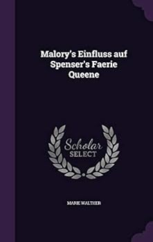 Hardcover Malory's Einfluss auf Spenser's Faerie Queene Book