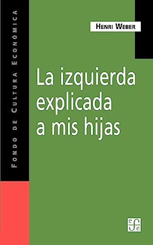 La izquierda explicada a mis hijas (Spanish Edition)