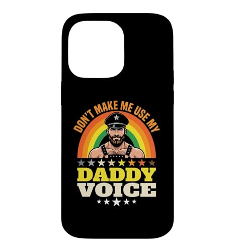 Don't Make Me Use My Daddy Voice- Funny Gay Bear Pride Gay �X�}�z�P�[�X iPhone 14 Pro Max �p