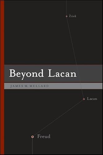 Beyond Lacan (Psychoanalysis and Culture)