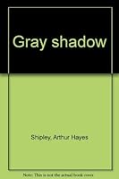 Gray shadow 0914330195 Book Cover
