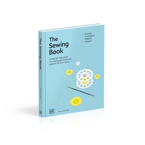 Image of The Sewing Book (New Edition): Over 300 Step-by-Step Techniques - the Perfect Christmas Gift for Crafters
