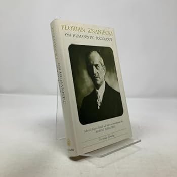 Hardcover Florian Znaniecki: On humanistic sociology. Selected papers Book