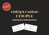 Chéquier Cadeau pour Couple : 52 Chèques Romantiques et Complices à...