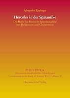 Hercules in Der Spatantike: Die Rolle Des Heros Im Spannungsfeld Von Heidentum Und Christentum 344710418X Book Cover