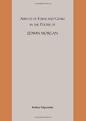 Aspects of Form and Genre in the Poetry of Edwin Morgan