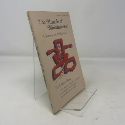 The Miracle of Mindfulness!: A Manual on Medita... 0807011193 Book Cover