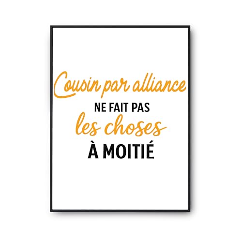 Poster cousin par alliance pour rompre la monotonie des murs