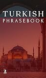 Turkish Pocket Size Travel Phrasebook: Most Essential Phrases to Carry Everywhere