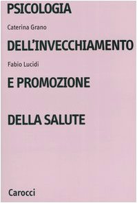 Psicologia dell'invecchiamento e promozione della salute