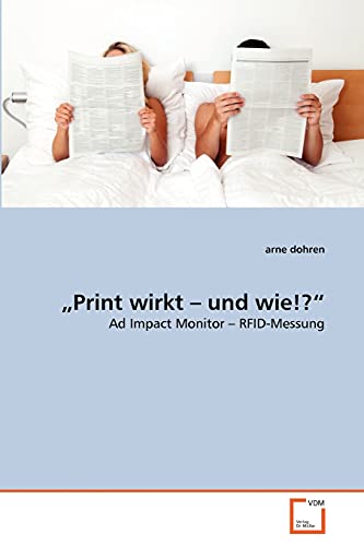 „Print wirkt – und wie!?“: Ad Impact Monitor – RFID-Messung