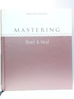 Mastering Beef & Veal (Williams-Sonoma) B00H4HFVCE Book Cover