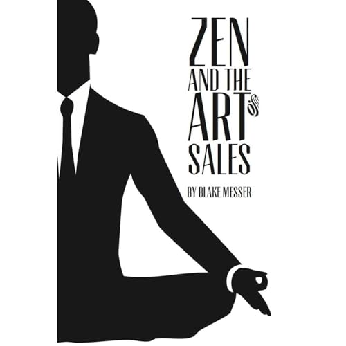Zen and the Art of Sales Audiolibro Por Blake Messer arte de portada