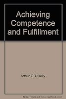 Achieving competence and fulfillment 0818501995 Book Cover