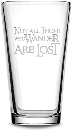 Integrity Bottles, Not All Those Who Wander Are Lost, Premium Pint Glass, Handmade, Handblown, Hand Etched Gifts, Sand Carved, 16oz