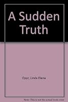A Sudden Truth 1878173200 Book Cover