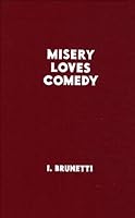 misery loves comedy 2916589457 Book Cover