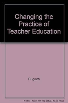 Hardcover Changing the Practice of Teacher Education: The Role of the Knowledge Base Book