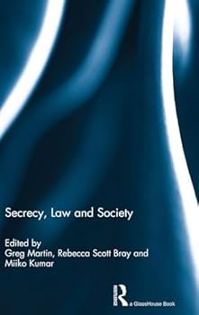 Hardcover Secrecy, Law and Society Book