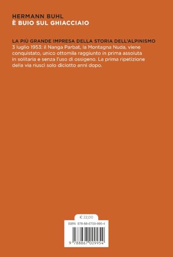 È Buio Sul Ghiacciaio. Con I Diari Delle Spedizioni Al Nanga Parbat, Al Broad Peak E Al Chogolisa - 2