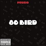 86 Bird [Explicit]