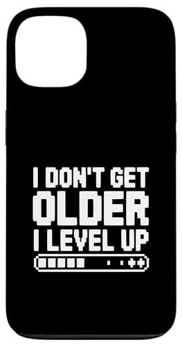 I Don't Get Older I Level Up �Q�[�}�[ �t�B�b�g�l�X ���[���A �X�}�z�P�[�X iPhone 13 �p