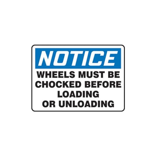 Panneau Notice Wheels Must Be Chocked Accuform Haute Résistance