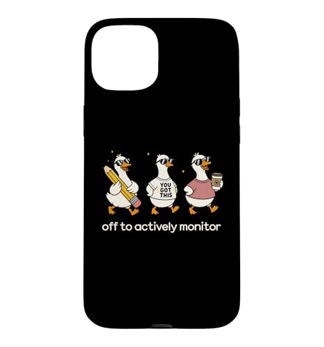 Off to Actively Monitor Teacher Testing Day Funny Goose �X�}�z�P�[�X iPhone 15 Plus �p