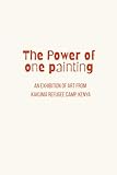 The Power of one Painting: An Exhibition of Art from Kakuma Refugee camp, Kenya