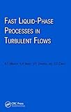  FAST LIQUID-PHASE PROCESSES IN