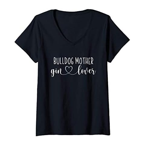 Womens Gin Lover Bulldog Mom V-Neck T-Shirt Cover