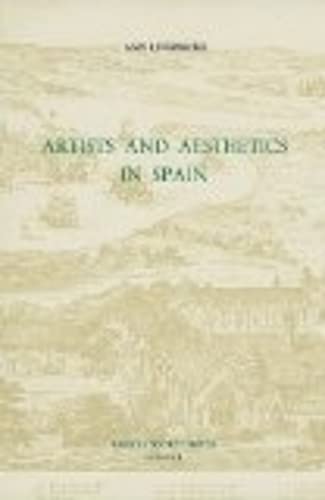 Artists and Aesthetics in Spain (Monografías A) (Volume 131)      Hardcover – February 1, 1990