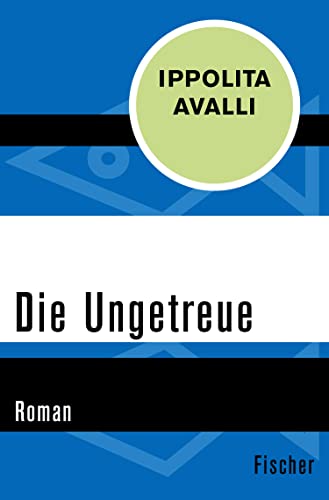 Die Ungetreue: Roman (German Edition)