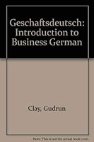 Geschaftsdeutsch: An Introduction to Business German 0075573458 Book Cover