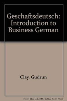 Paperback Geschaftsdeutsch: An Introduction to Business German Book