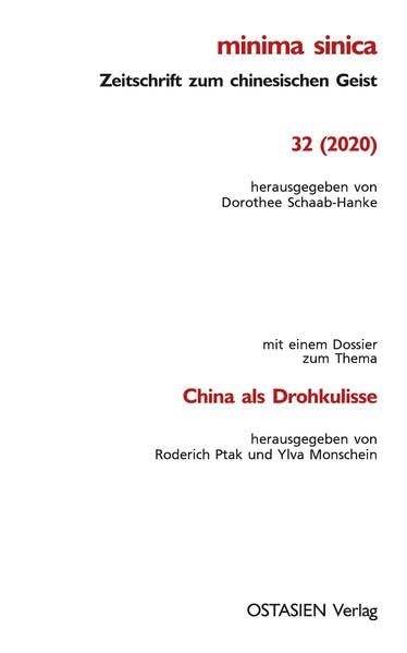 minima sinica: China als Drohkulisse (minima sinica: Zeitschrift zum chinesischen Geist)