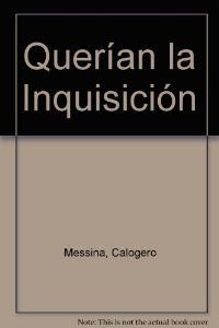 Paperback QUERIAN LA INQUISICION [Spanish] Book