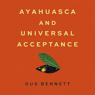 Ayahuasca and Universal Acceptance cover art