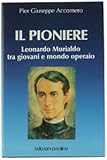 accornero asti corso torino orari  Il pioniere. Leonardo Murialdo tra giovani e mondo operaio