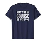 May The Course Be With You Agility Dog T-Shirt