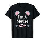 I'm a Mouse Duh Easy Halloween Costume Funny T-Shirt