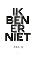 Ik ben er niet 9493168719 Book Cover