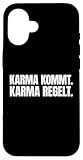 KARMA KOMMT. KARMA REGELT. - Ursache und Wirkung