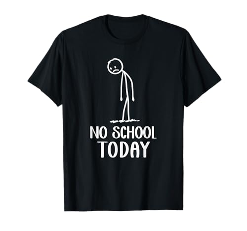 No School Today Funny School Meme Student Teacher Weekend T-Shirt